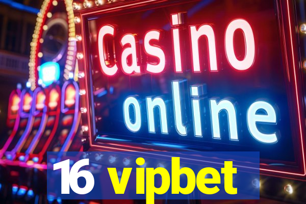 16 vipbet